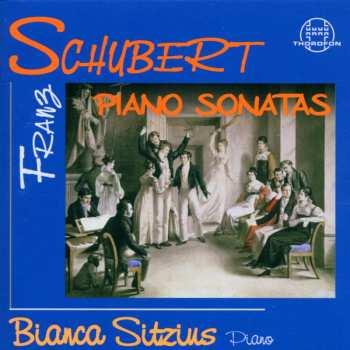 Album Schubert / Siitzius,bianca: Piano Sonatas
