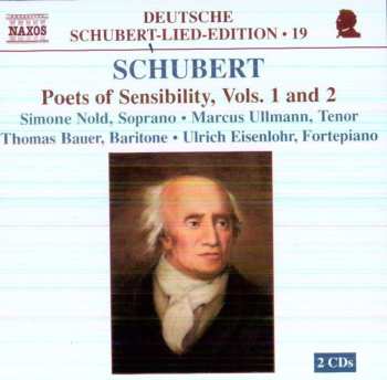 Album Franz Schubert: Poets Of Sensibility, Vols. 1 And 2