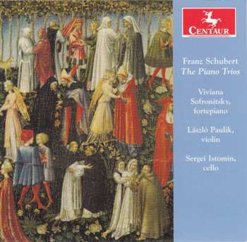 Album Franz Schubert: Franz Schubert: The Piano Trios