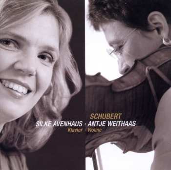 Album Schubert / Weithaas / Avenhaus: Violin Works