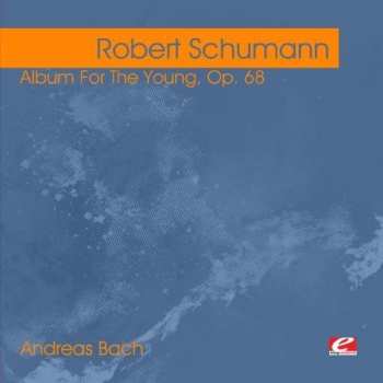Album Robert Schumann: Album For The Young, Op.68