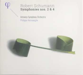 Album Robert Schumann: Symphonies Nos. 2 & 4