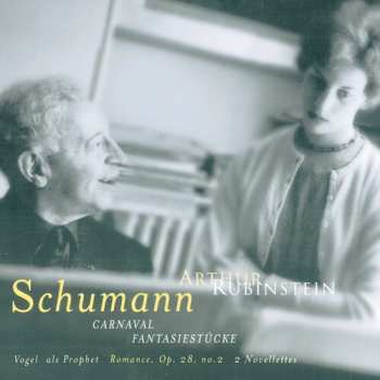 Album Robert Schumann: Carnaval, Fantasiestücke, Vogel Als Prophet, Romance Op.28 No.2, 2 Novelettes