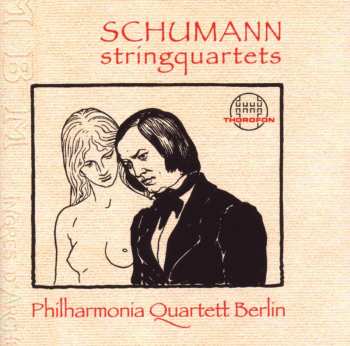 Album Schumann / Philharmonia Quartett Berlin: String Quartets