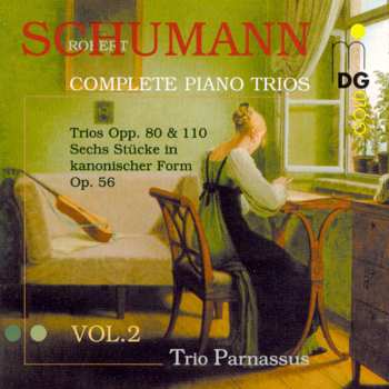 Album Schumann / Trio Parmassus: Complete Piano Trios 2