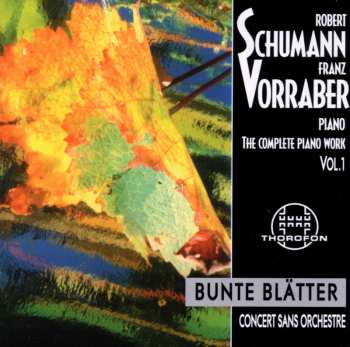 Album Schumann / Vorraber,franz: Complete Piano Works 1