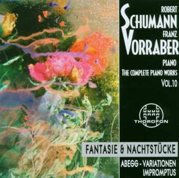 Album Schumann / Vorraber,franz: Complete Piano Works 10