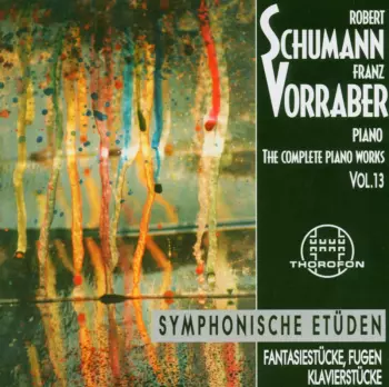 Schumann / Vorraber,franz: Complete Piano Works 13