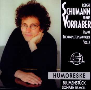 Album Schumann / Vorraber,franz: Complete Piano Works 2