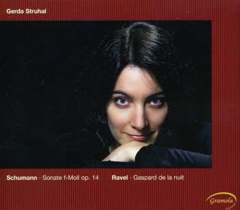Album Schumann,r. / Struhal,gerda: Sonata F Minor Op 14