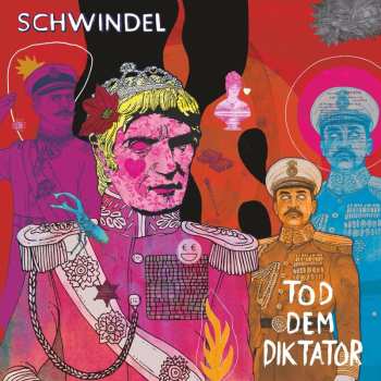 Album Schwindel: Tod Dem Diktator