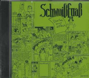 Album Schwoißfuaß: Oinr Isch Emmr Dr Arsch