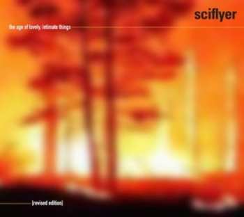 Album Sciflyer: The Age Of Lovely, Intimate Things