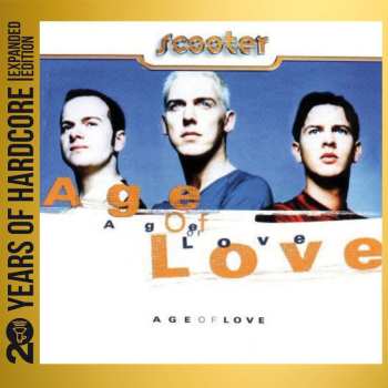 Album Scooter: Age Of Love: 20 Years Of Hardcore