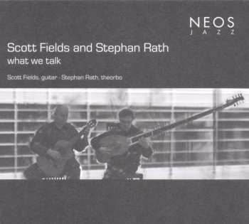Album Scott Fields: What We Talk