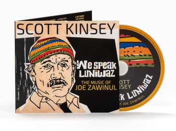 CD Scott Kinsey: We Speak Luniwaz (The Music Of Joe Zawinul)