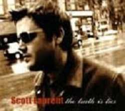 Album scott laurent: The Truth Is Lies