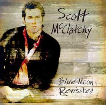 Album Scott McClatchy: Blue Moon Revisited