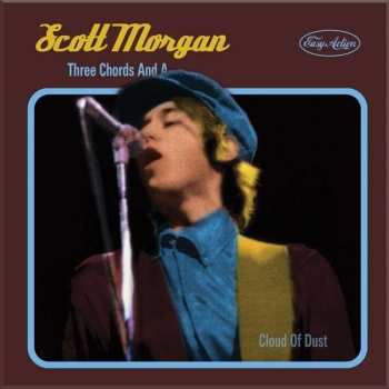 3CD/Dobozkészlet Scott Morgan: Three Chords And A Cloud Of Dust