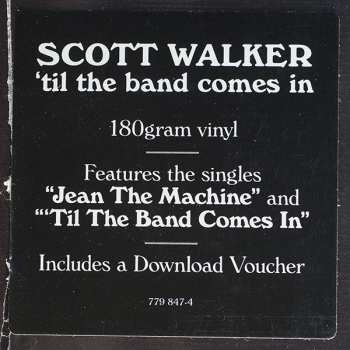 LP Scott Walker: 'Til The Band Comes In