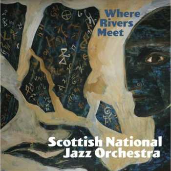 2CD Scottish National Jazz Orchestra: Where Rivers Meet