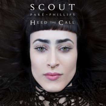 Album Scout Paré-Phillips: Heed The Call