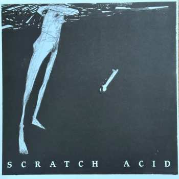 3LP/SP/Dobozkészlet Scratch Acid: Scratch Acid LTD | NUM | CLR