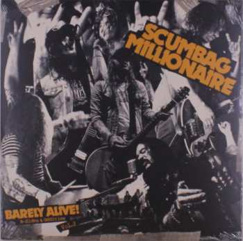 Album Scumbag Millionaire: Barely Alive! (B-Sides & Oddities Vol.2)