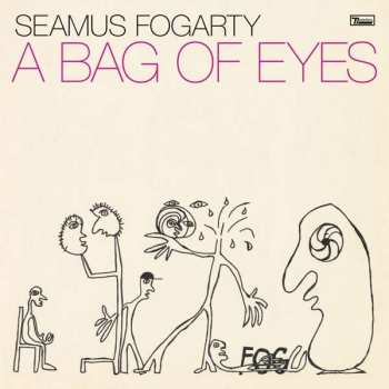 CD Seamus Fogarty: A Bag Of Eyes