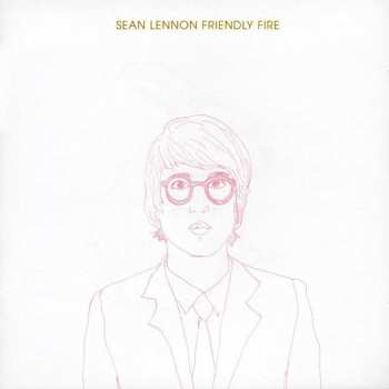 CD/DVD Sean Lennon: Friendly Fire