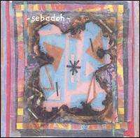 CD Sebadoh: Bubble & Scrape