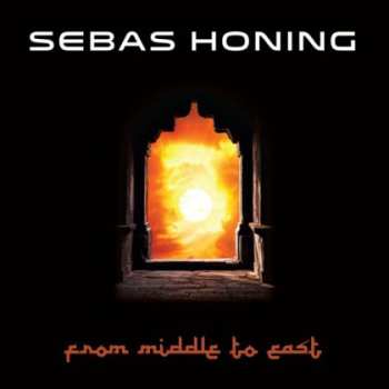 2CD Sebas Honing: Songs Of Seas And Oceans + From Middle To East 