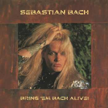 Album Sebastian Bach & Friends: Bring 'Em Bach Alive!