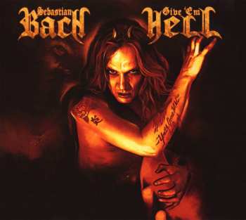 CD Sebastian Bach: Give 'Em Hell DIGI