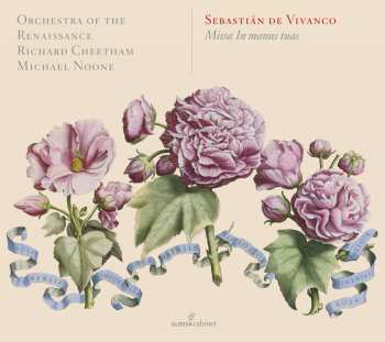 CD Sebastián De Vivanco: Missa In Manus Tuas
