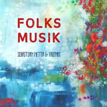 Album Sebastian Netta: Folks Musik