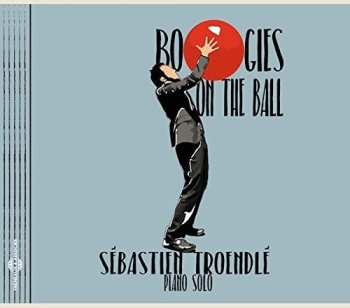Album Sébastien Troendlé: Boogies On The Ball