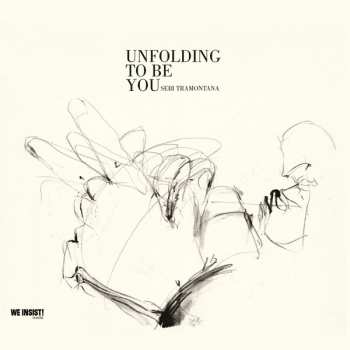 Album Sebi Tramontana: Unfolding To Be You