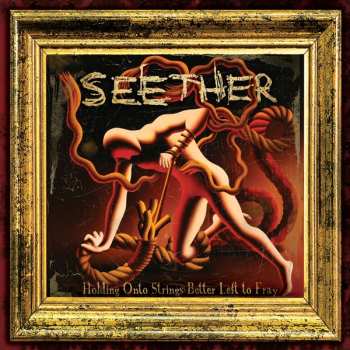 CD Seether: Holding Onto Strings Better Left To Fray