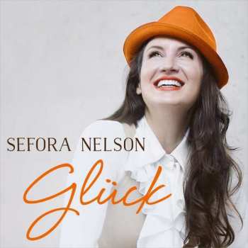 Album Sefora Nelson: Glück