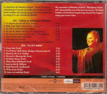 2CD Segan': Tribute To Mahalia Jackson / I'll Fly Away