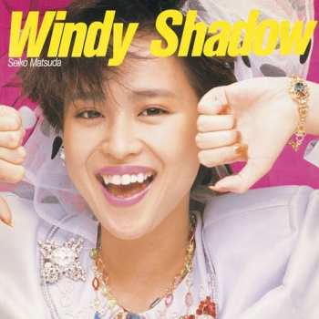 Album Seiko Matsuda: Windy Shadow