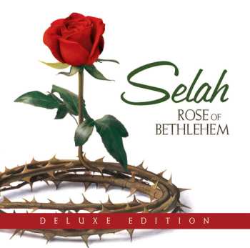 Album Selah: Rose of Bethlehem (Deluxe Edition)