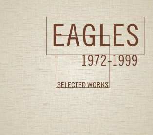 4CD/Dobozkészlet Eagles: Selected Works 1972-1999