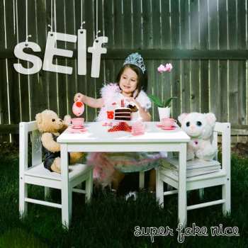 Album Self: Super Fake Nice