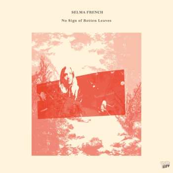 Album Selma French Bolstad: No Sign Of Rotten Leaves