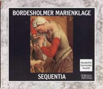 Album Sequentia: Bordesholmer Marienklage