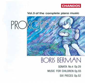 CD Sergei Prokofiev: Vol. 3 Of The Complete Piano Music 
