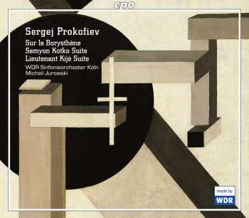 Album Sergei Prokofiev: Sur Le Borysthène / Semyon Lorho Suite /  Lieutenant Kijé Suite