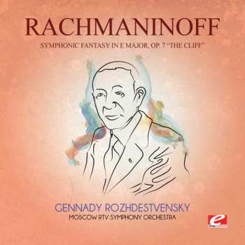 Album Sergei Vasilyevich Rachmaninoff: Symphonic Fantasy E Major 7 Cliff